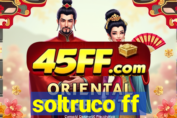 soltruco ff